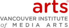 VANARTS  Vancouver Institute of Media and Arts