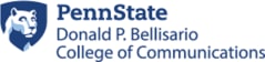 The Pennsylvania State University Penn State Donald P. Bellisario College of Communications