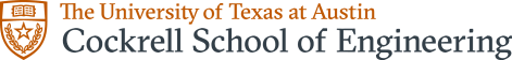 The University of Texas at Austin - The Cockrell School of Engineering