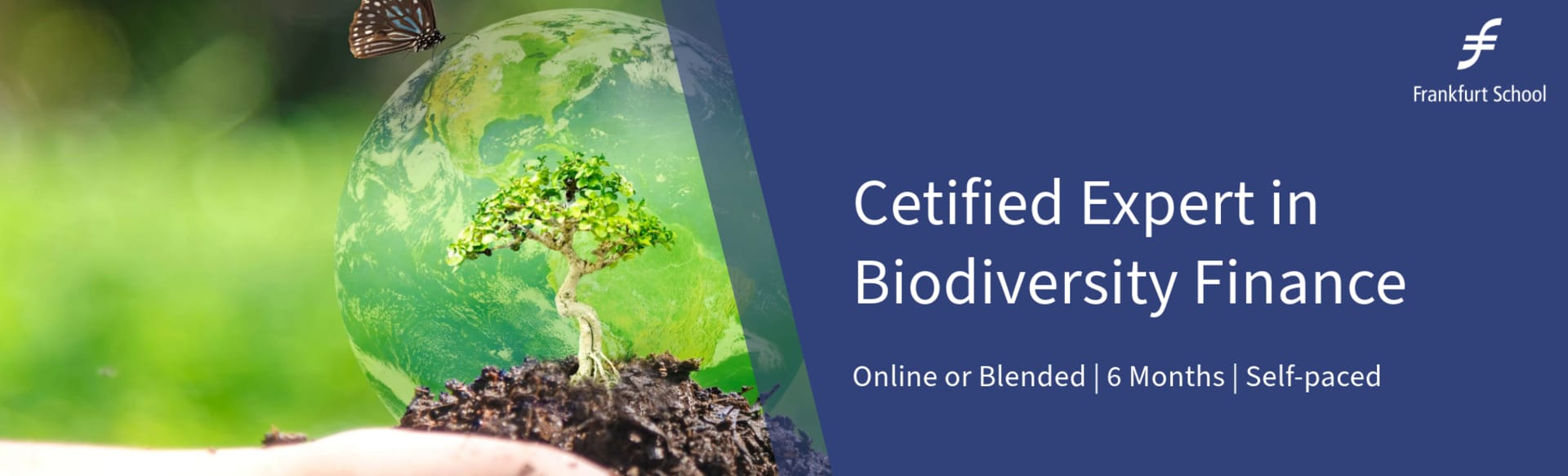 Frankfurt School of Finance & Management - Sustainable World Academy Certified Expert in Biodiversity Finance