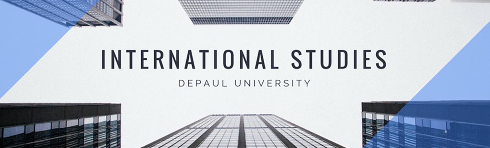 DePaul University Department of International Studies MA in International Studies