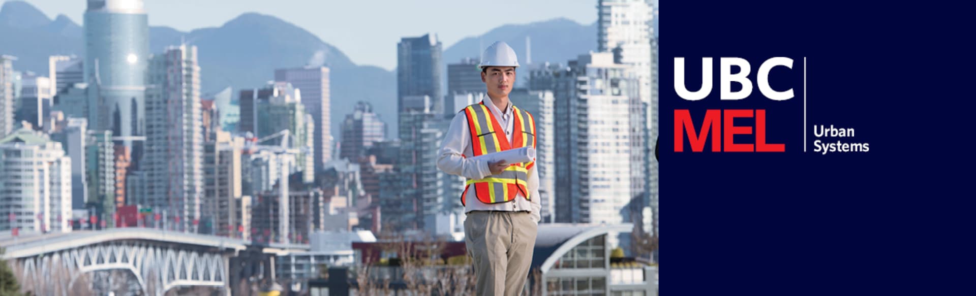 University of British Columbia - Faculty of Applied Science Master of Engineering Leadership in Urban Systems