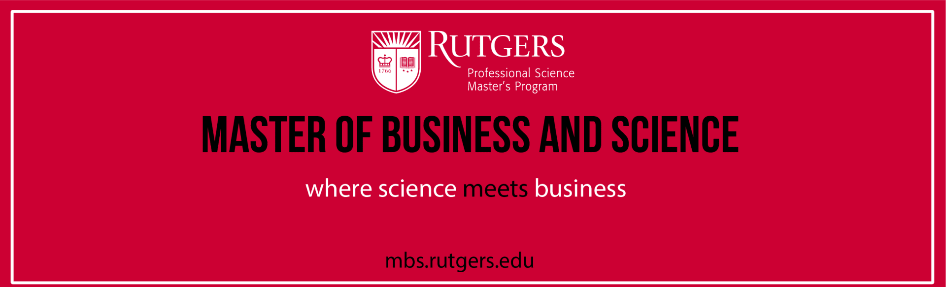 Rutgers University Professional Science Master's Program Master of Business and Science - Engineering Management Concentration