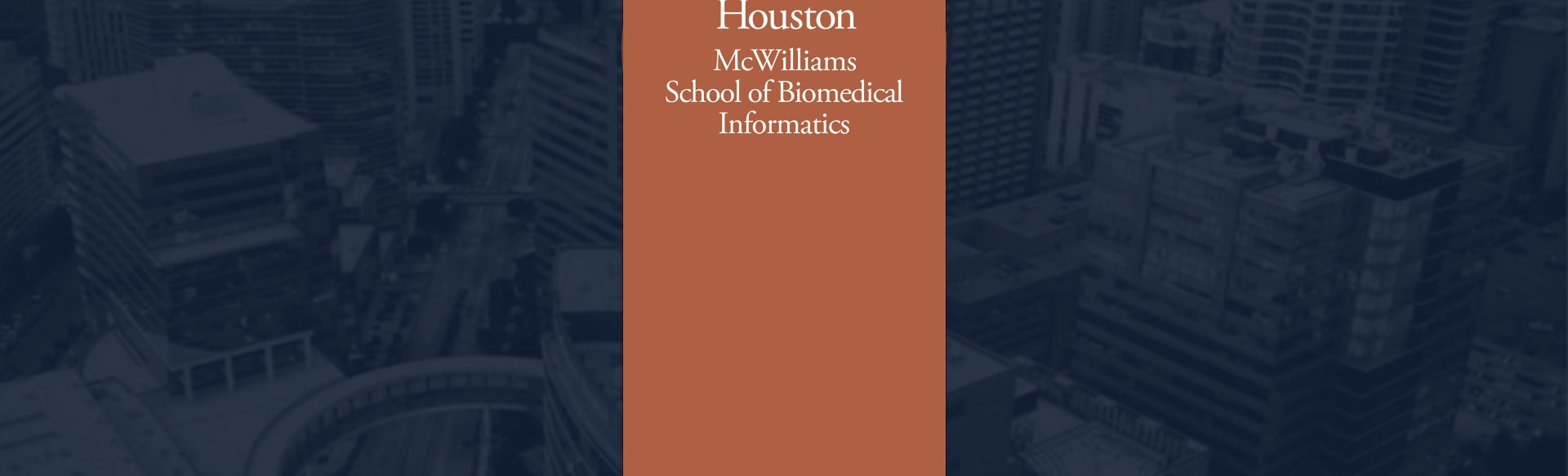 McWilliams School of Biomedical Informatics at UTHealth Houston Doutoramento em Filosofia em Informática Biomédica