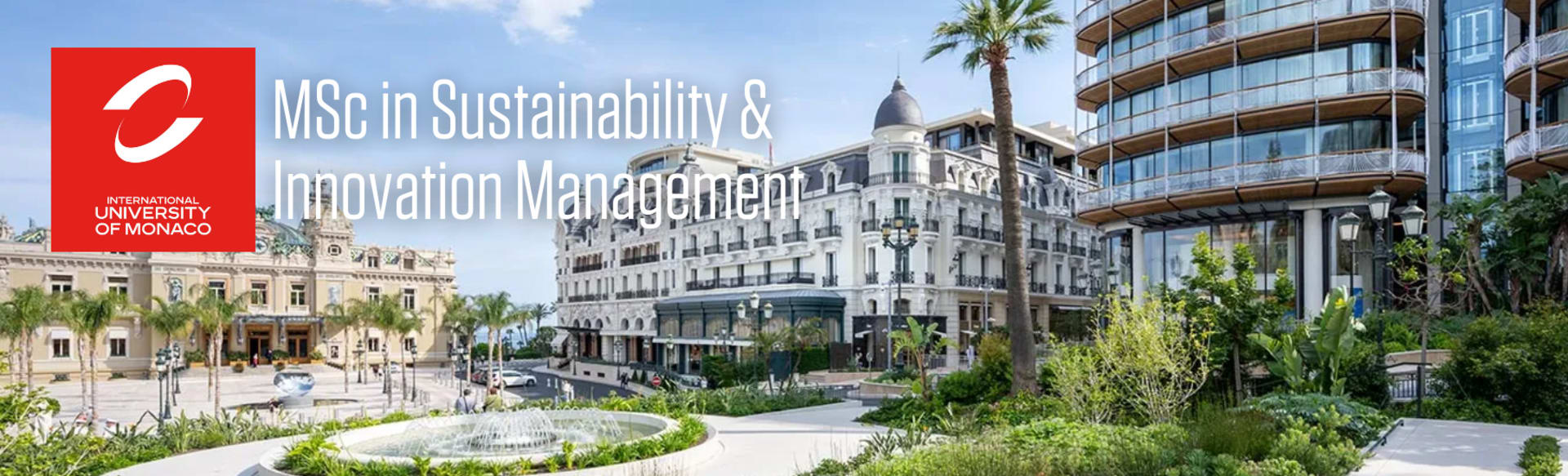 International University of Monaco Master of Science in Sustainability and Innovation Management