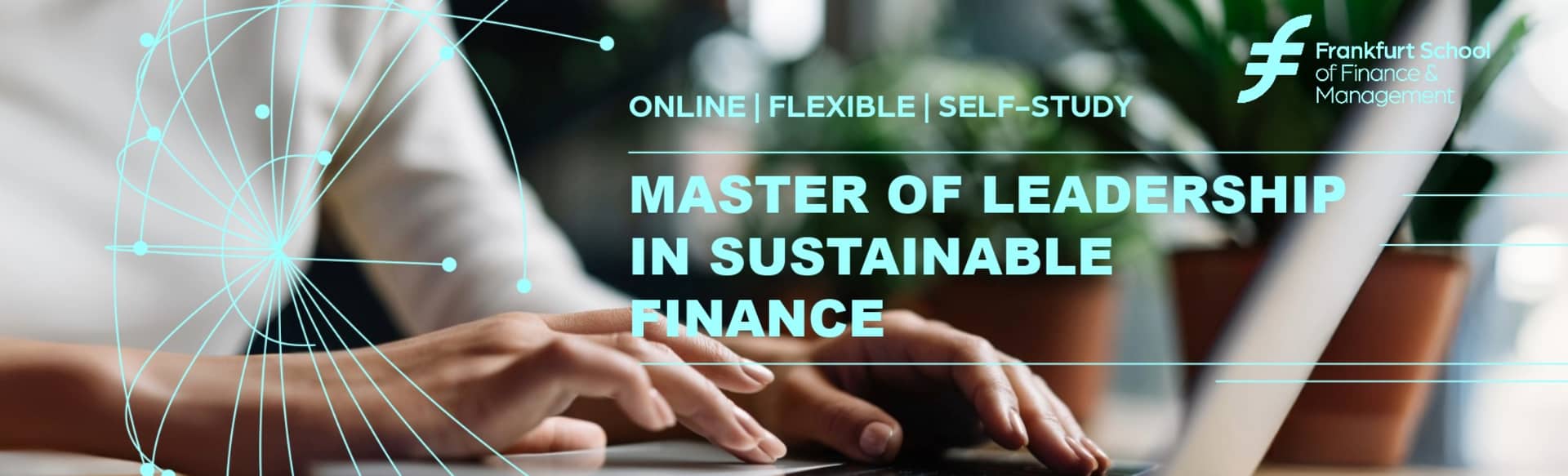 Frankfurt School of Finance & Management - Sustainable World Academy Master of Leadership in Sustainable Finance - En ligne