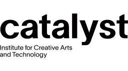 Catalyst - Institute for Creative Arts and Technology