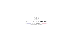 Ecole Ducasse - Ecole Nationale Supérieure de pâtisserie