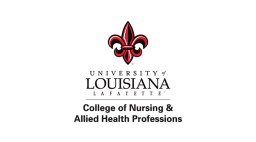 University of Louisiana at Lafayette College of Nursing and Allied Health Professions