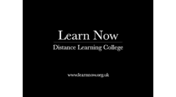 Learn Now Distance Learning College