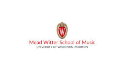 University of Wisconsin-Madison Mead Witter School of Music