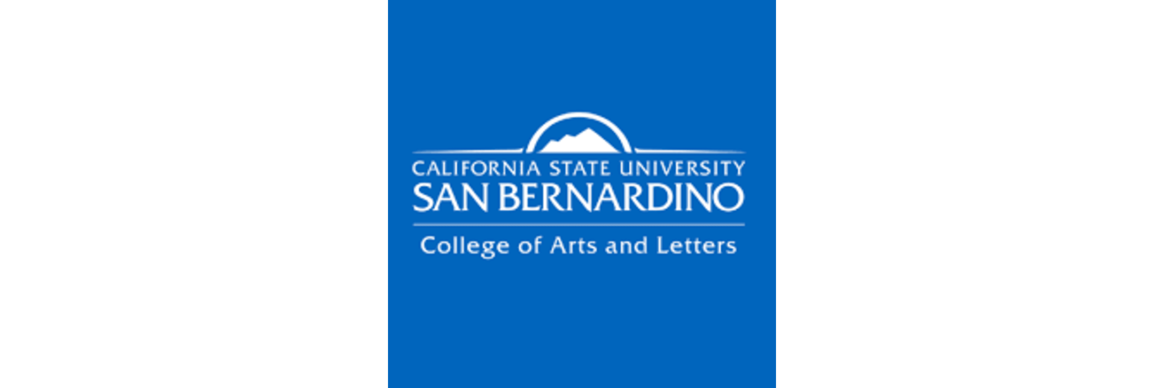 California State University San Bernardino  College of Arts and Letters