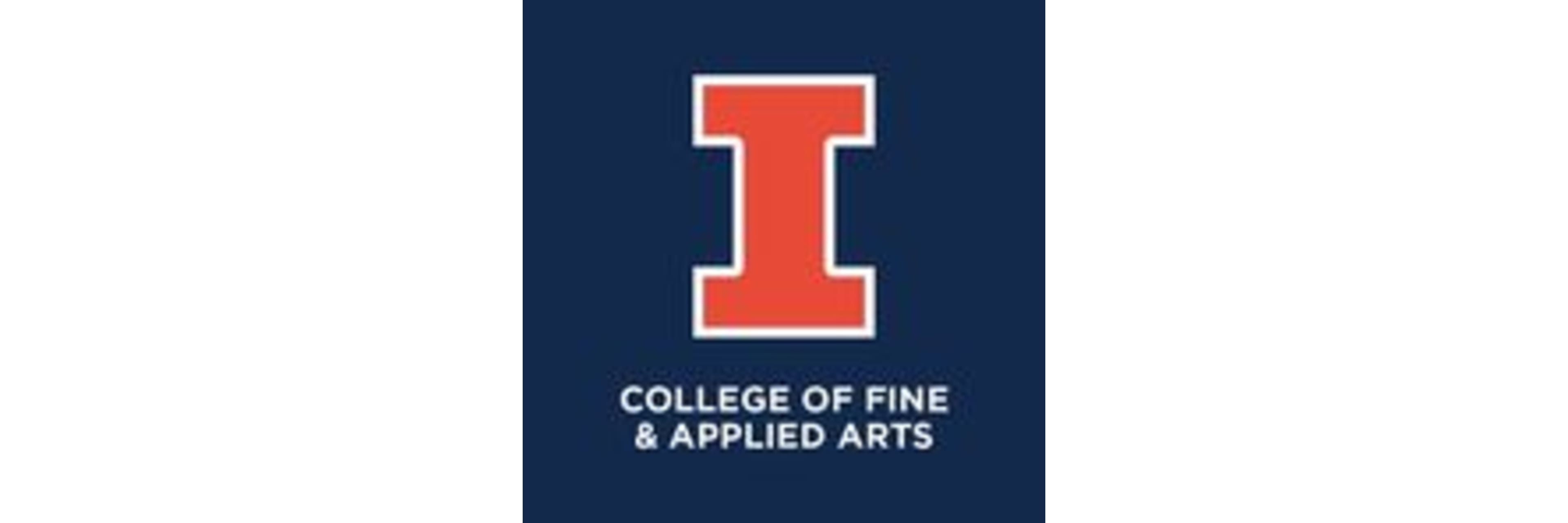 College of Fine & Applied Arts  at the University of Illinois at Urbana-Champaign