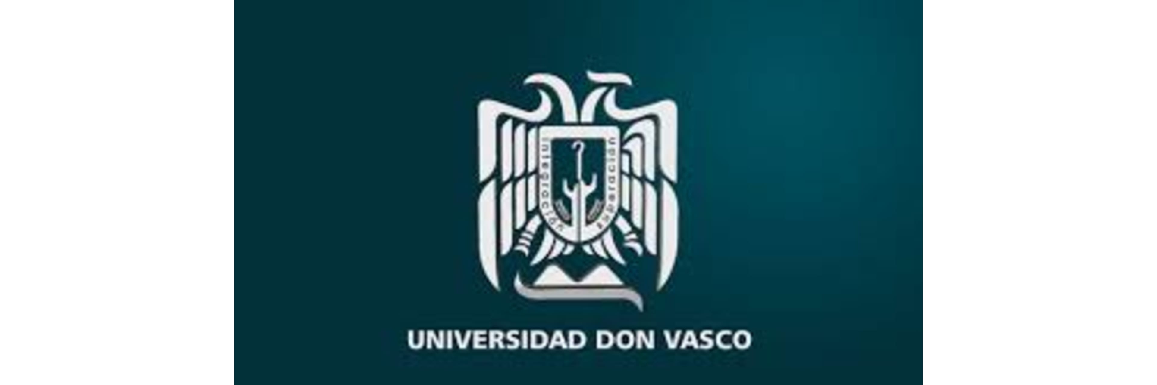 Don Vasco University (Universidad Don Vasco, A.C.)