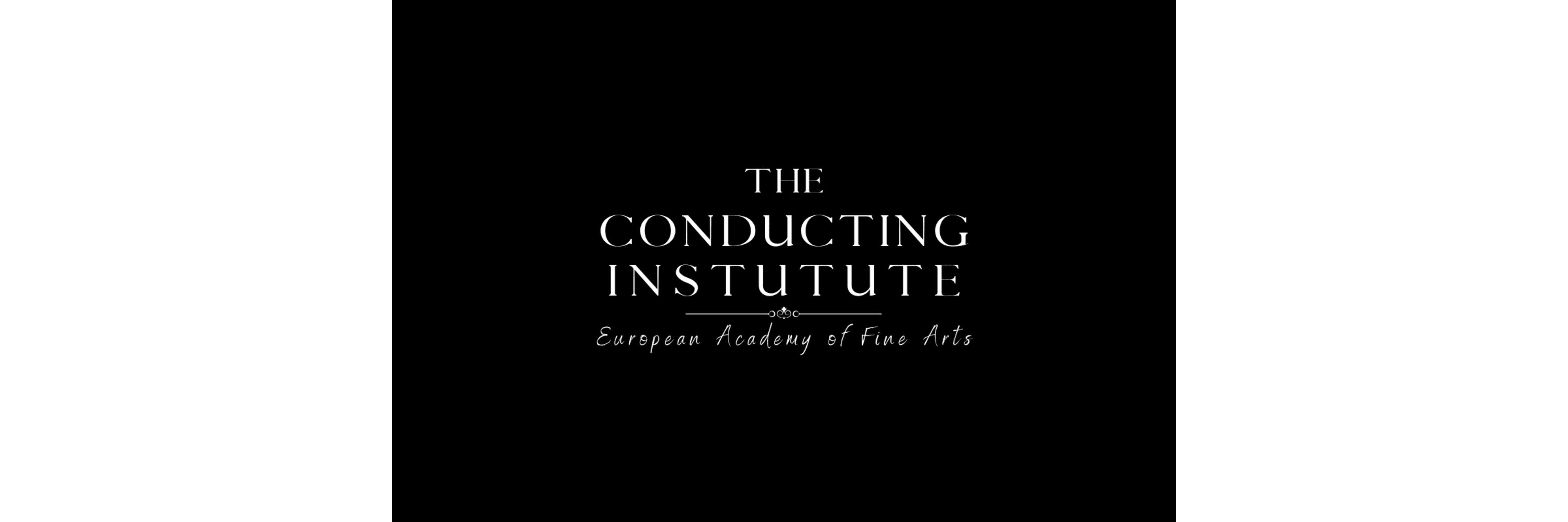 The Conducting Institute at The European Academy of Fine Arts
