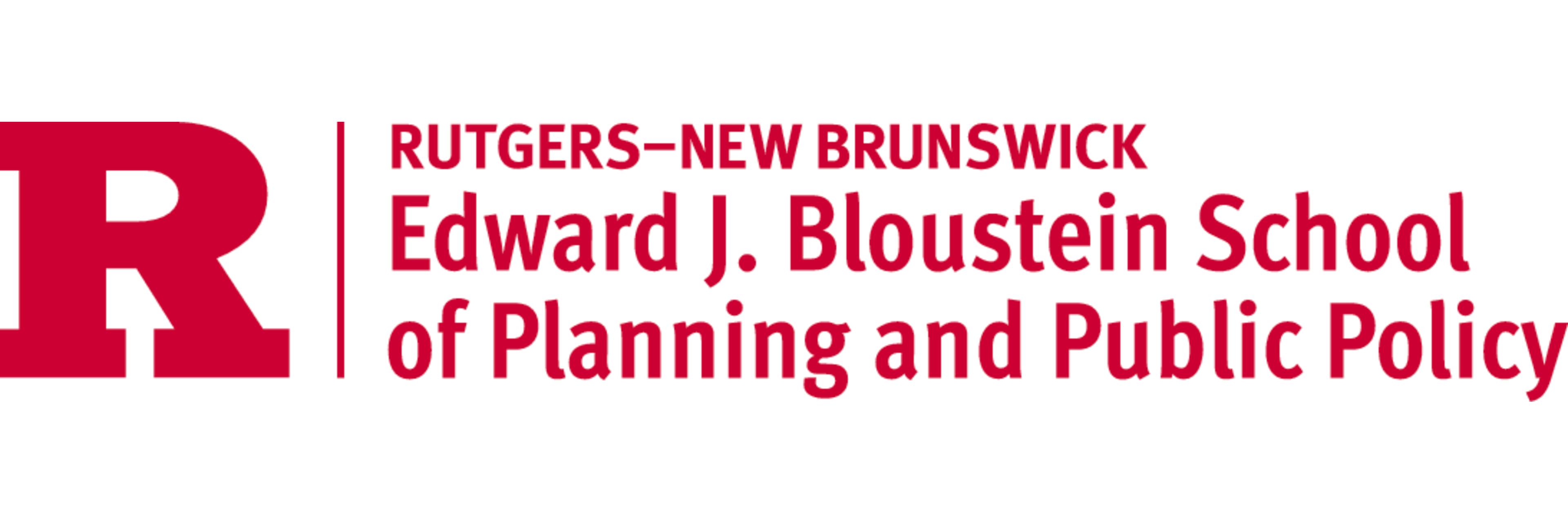 Rutgers University - New Brunswick Edward J. Bloustein School of Planning and Public Policy