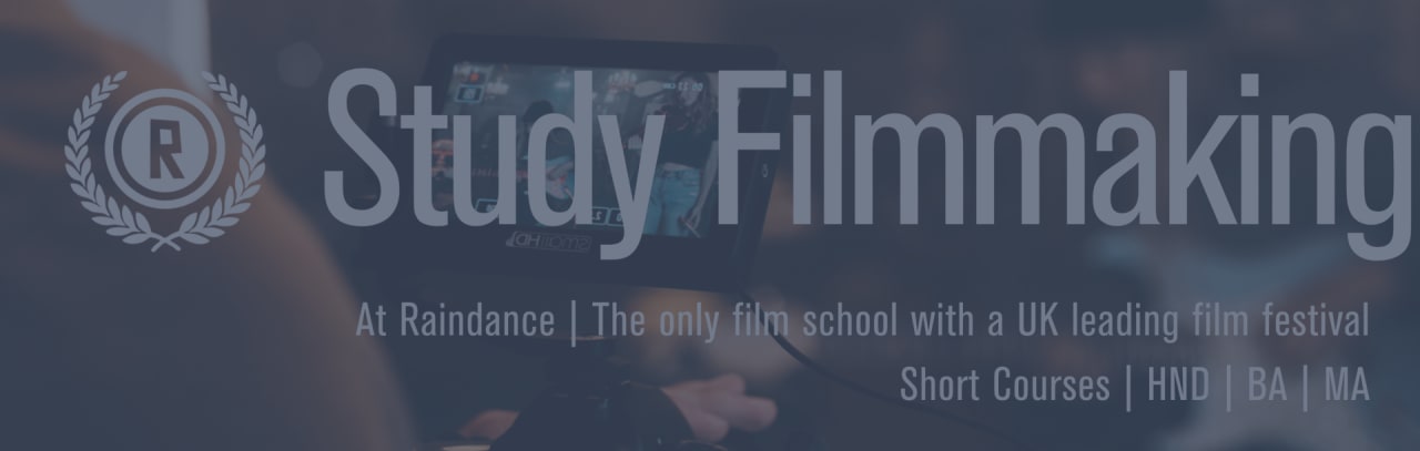 Raindance Film School Corso di laurea internazionale in cinematografia