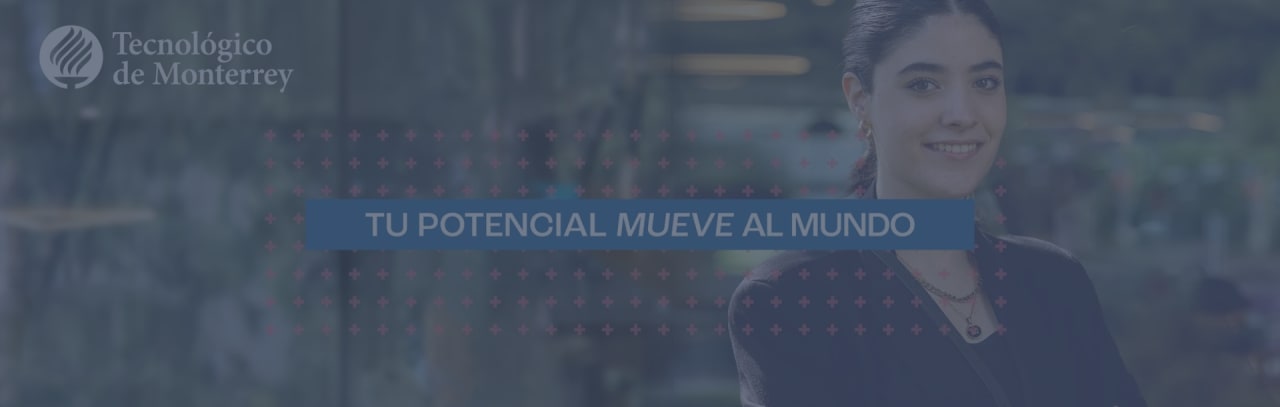 Tecnológico de Monterrey Licenciatura en Ciencias en Ingeniería Mecatrónica (BME)