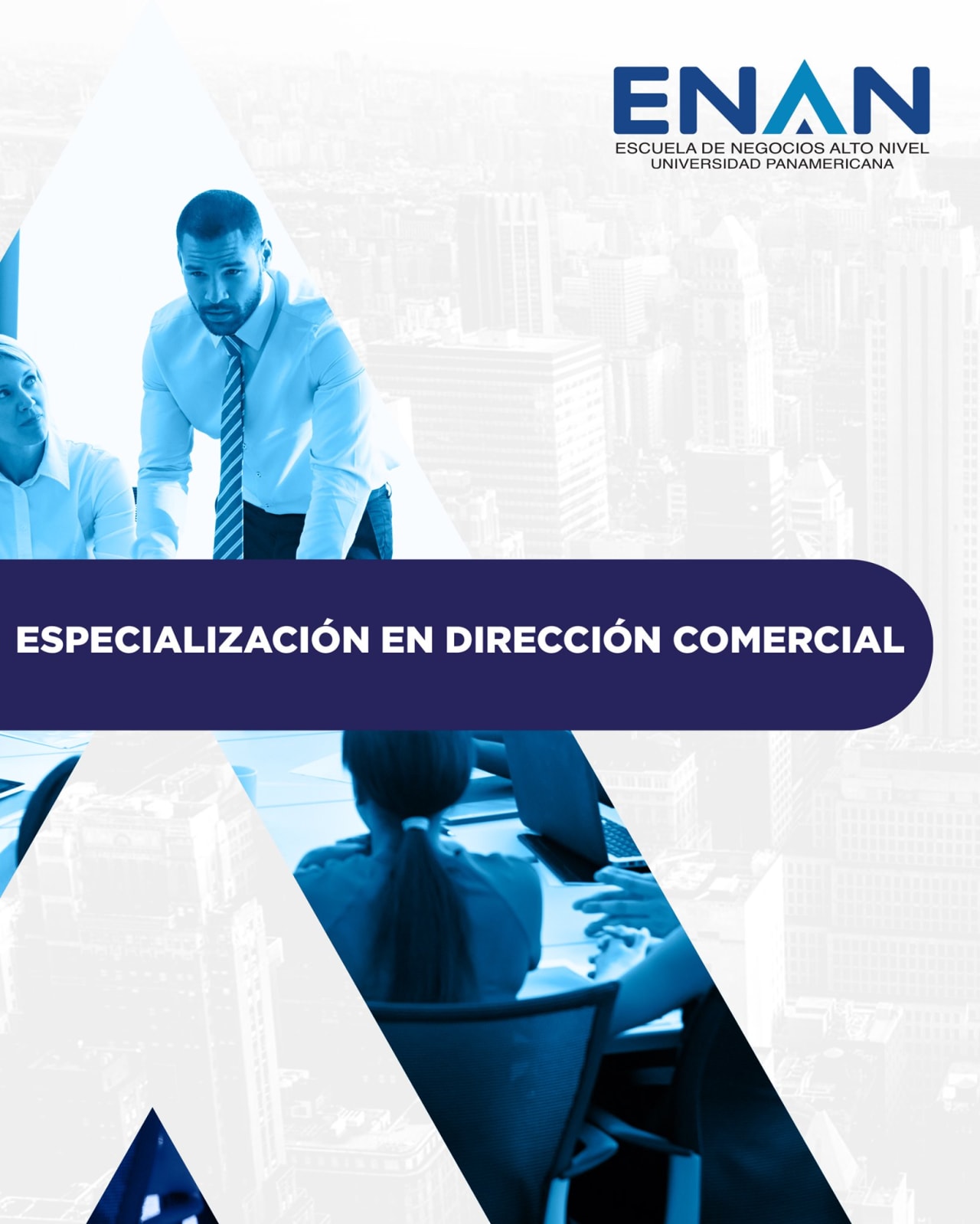 Escuela de Negocios Alto Nivel - Universidad Panamericana de Guatemala Specialization in Commercial Management