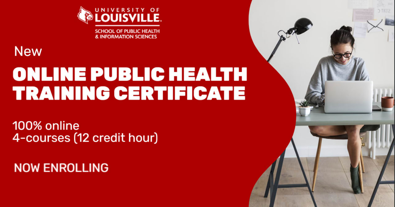 University of Louisville - School of Public Health and Information Sciences Graduate Certificate in Public Health Training