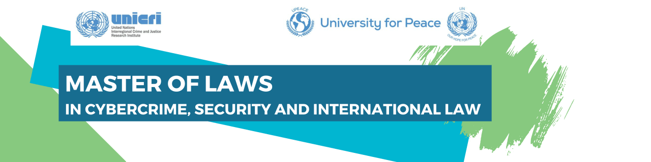 UNICRI United Nations Interregional Crime and Justice Research Institute Магистър по право (LL.M.) по киберпрестъпност, киберсигурност и международно право