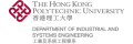 The Hong Kong Polytechnic University Department of Industrial and Systems Engineering