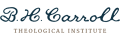 B.H. Carroll Theological Institute