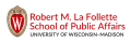 University of Wisconsin-Madison La Follette School of Public Affairs