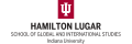 Hamilton Lugar School of Global & International Studies - Indiana University