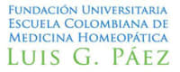 Luis G. Paez Colombian School of Homeopathic Medicine University Foundation