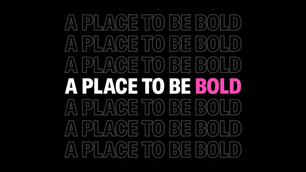 A place to be bold